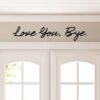 Love You Bye Wood Above